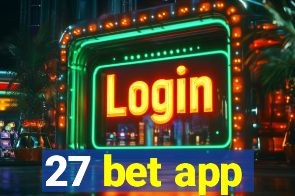27 bet app